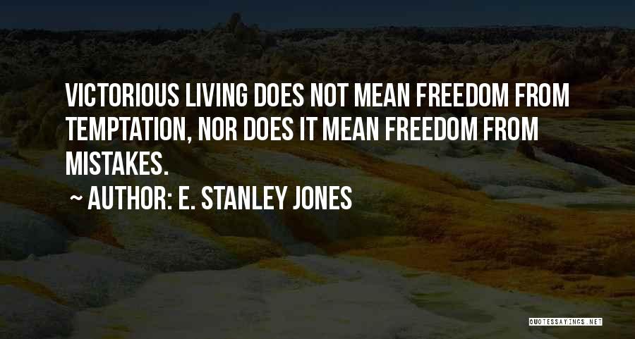 E. Stanley Jones Quotes 1373067