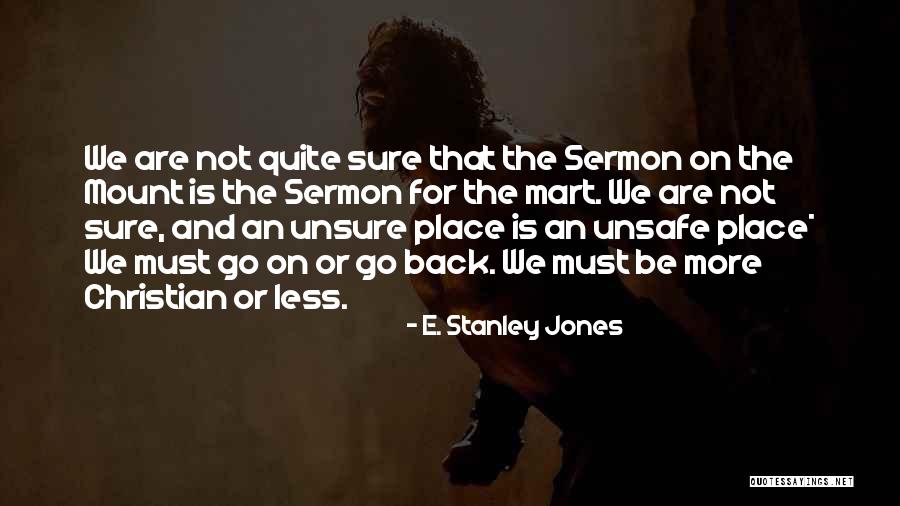 E. Stanley Jones Quotes 1439465 E. Stanley Jones Quotes 1439465