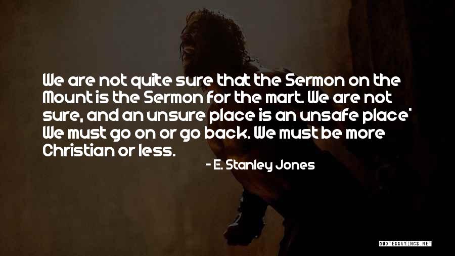 E. Stanley Jones Quotes 1439465