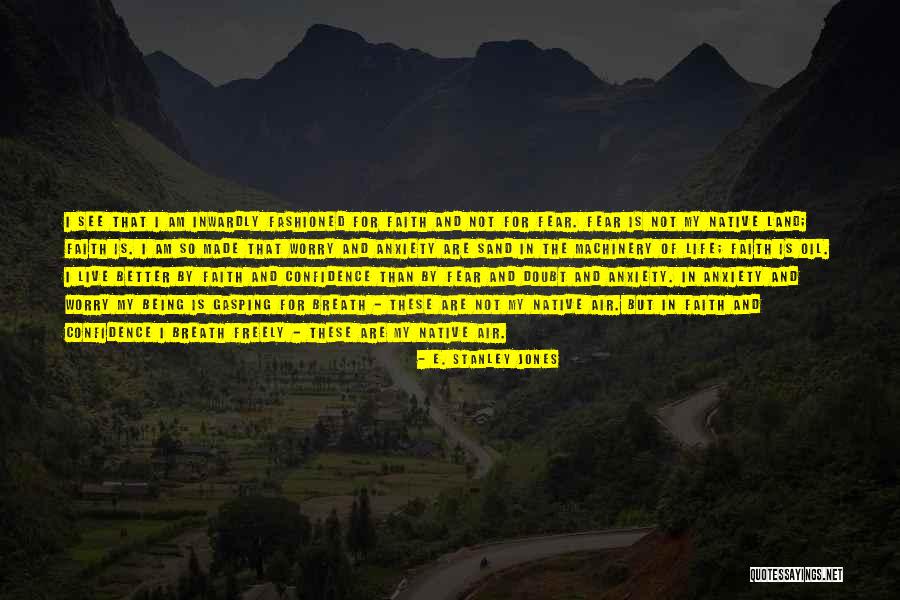 E. Stanley Jones Quotes 1602908 E. Stanley Jones Quotes 1602908