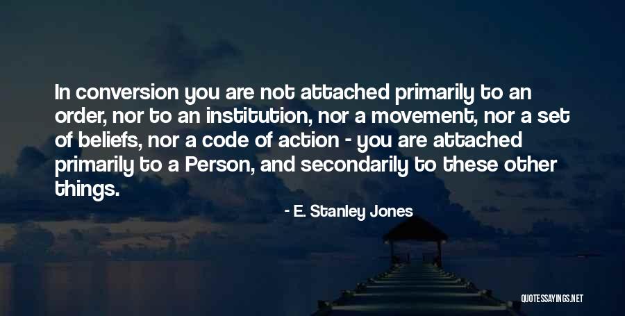 E. Stanley Jones Quotes 1637493