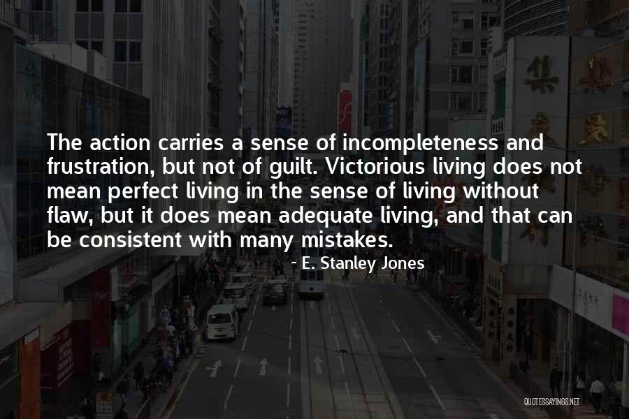 E. Stanley Jones Quotes 169487