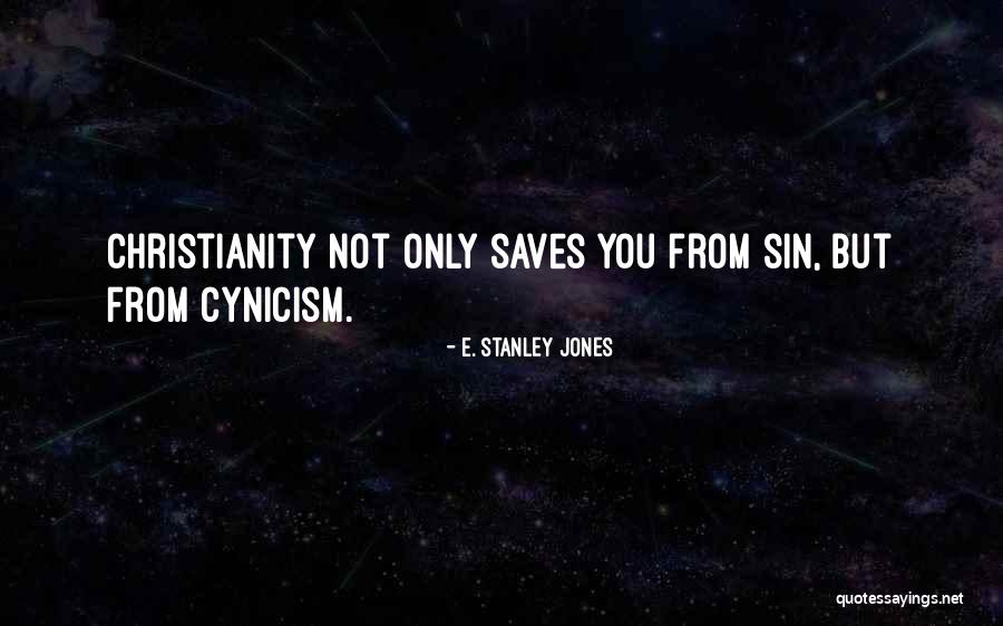 E. Stanley Jones Quotes 1709995