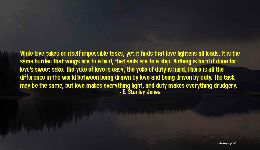 E. Stanley Jones Quotes 1759218