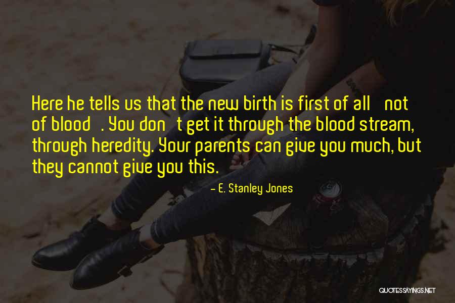 E. Stanley Jones Quotes 1884398