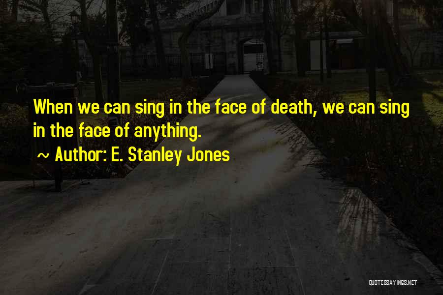 E. Stanley Jones Quotes 1939580