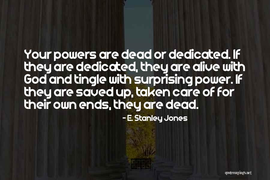 E. Stanley Jones Quotes 1992251 E. Stanley Jones Quotes 1992251