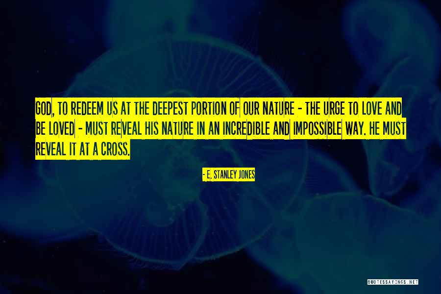 E. Stanley Jones Quotes 2037278 E. Stanley Jones Quotes 2037278