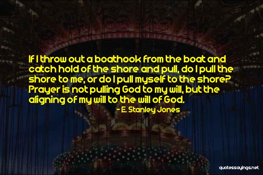 E. Stanley Jones Quotes 2142870