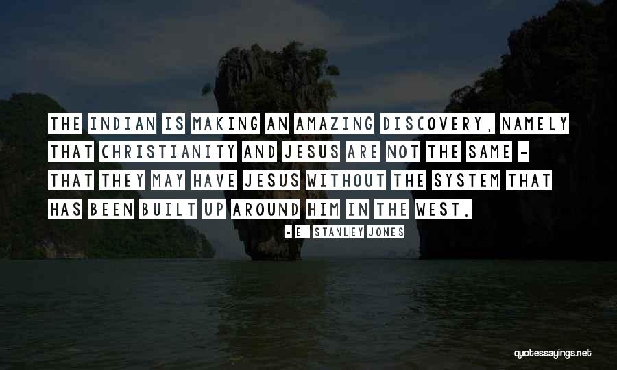 E. Stanley Jones Quotes 2180715 E. Stanley Jones Quotes 2180715