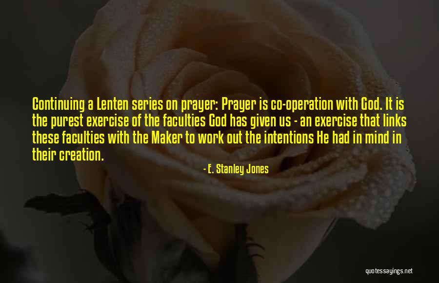 E. Stanley Jones Quotes 2199108 E. Stanley Jones Quotes 2199108