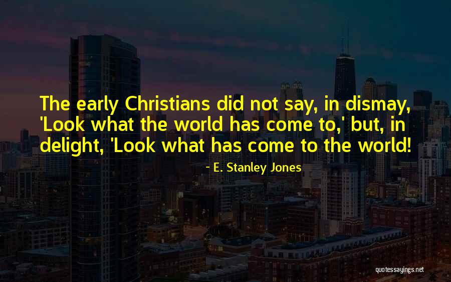 E. Stanley Jones Quotes 235026