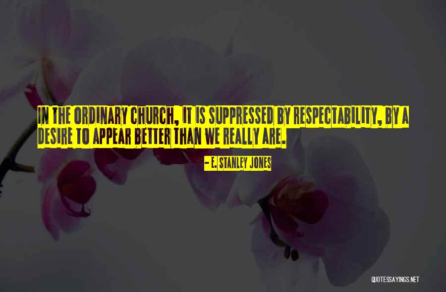 E. Stanley Jones Quotes 247750 E. Stanley Jones Quotes 247750
