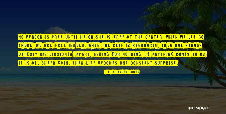 E. Stanley Jones Quotes 349276 E. Stanley Jones Quotes 349276