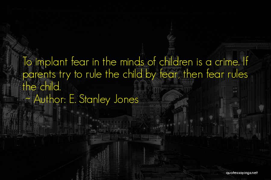 E. Stanley Jones Quotes 530790