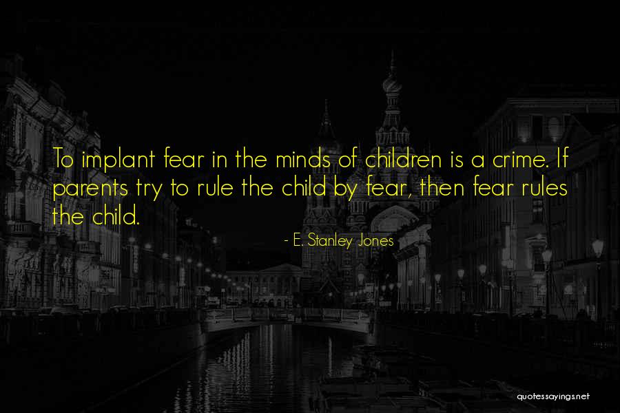 E. Stanley Jones Quotes 530790 E. Stanley Jones Quotes 530790
