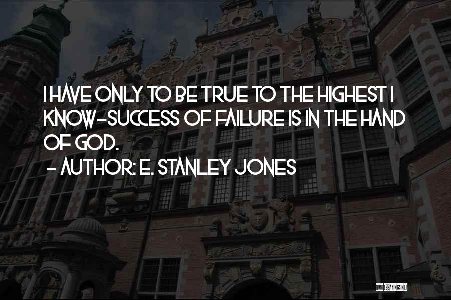 E. Stanley Jones Quotes 565407