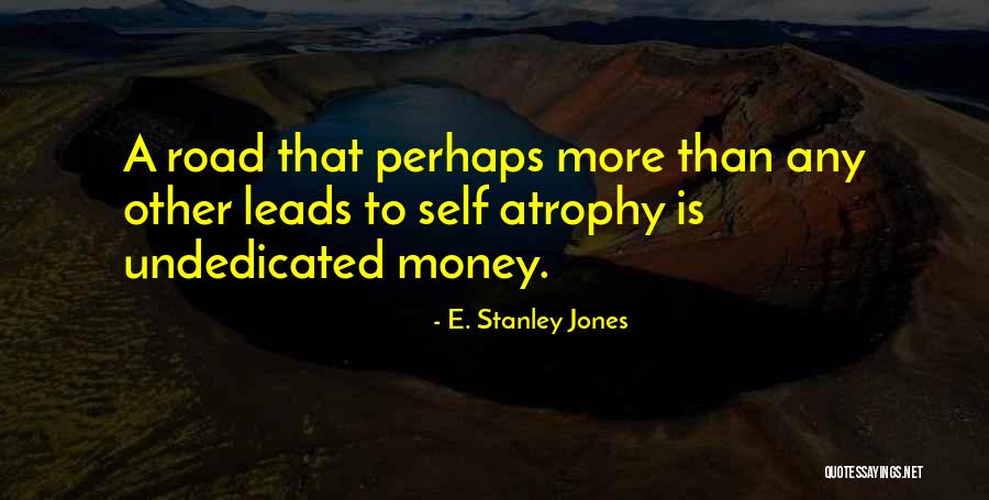 E. Stanley Jones Quotes 631564 E. Stanley Jones Quotes 631564