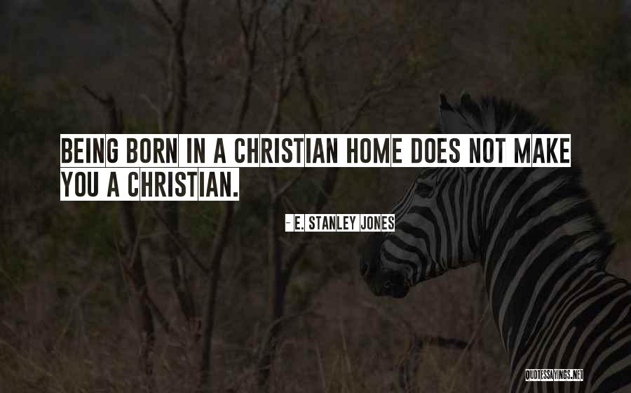 E. Stanley Jones Quotes 904839 E. Stanley Jones Quotes 904839