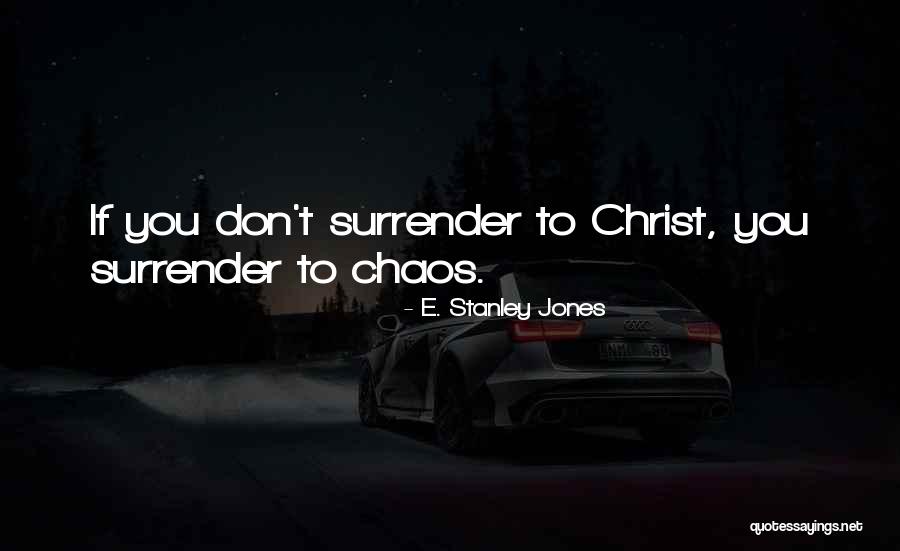 E. Stanley Jones Quotes 977895 E. Stanley Jones Quotes 977895