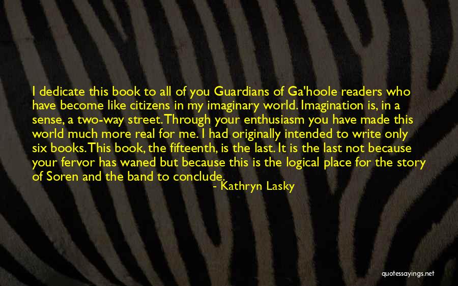 E Street Band Quotes By Kathryn Lasky