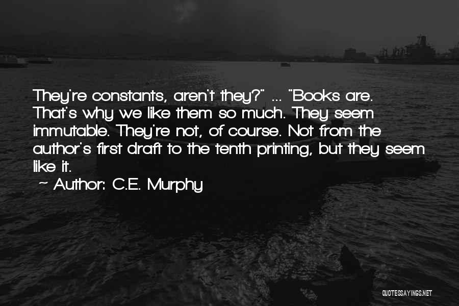 E.t.c Quotes By C.E. Murphy