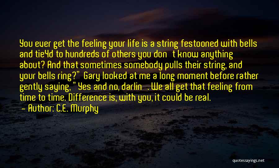 E.t.c Quotes By C.E. Murphy