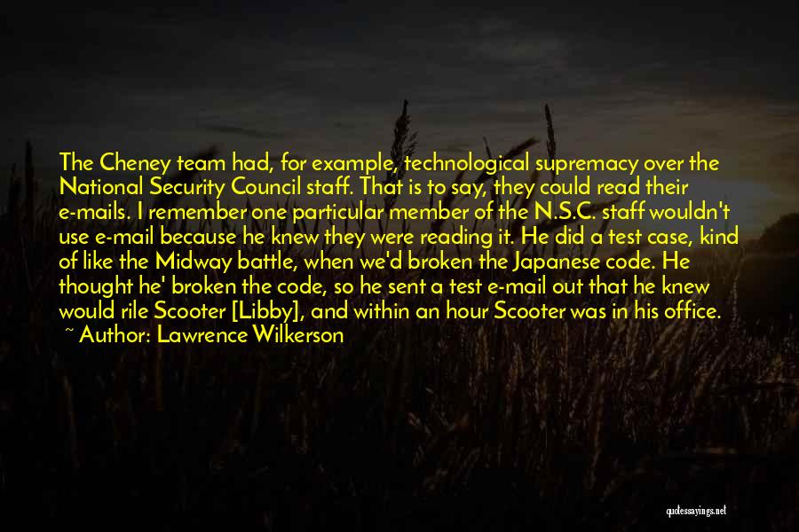 E.t.c Quotes By Lawrence Wilkerson
