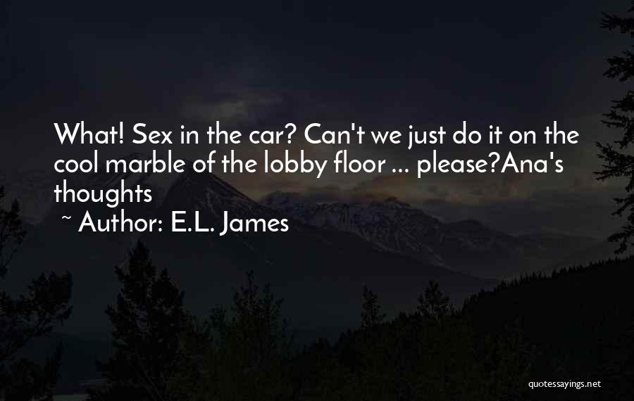 E&tc Quotes By E.L. James