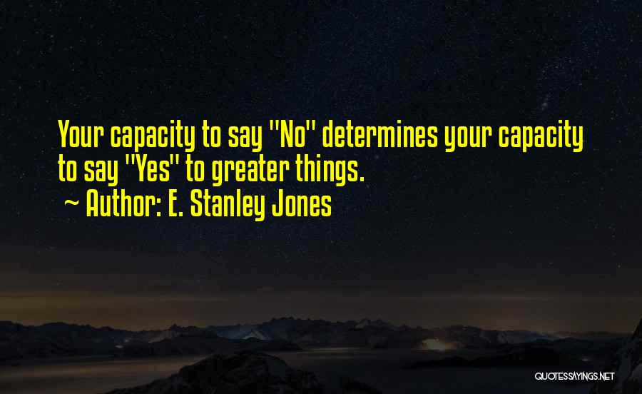 E&tc Quotes By E. Stanley Jones