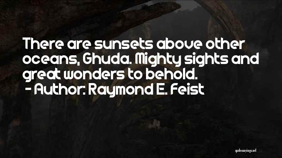 E&tc Quotes By Raymond E. Feist