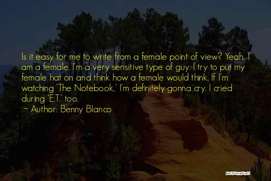 E Type Quotes By Benny Blanco