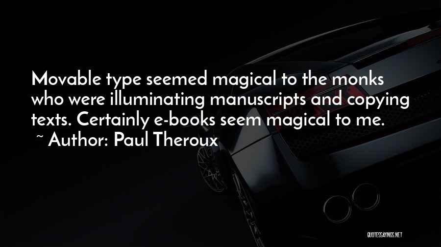 E Type Quotes By Paul Theroux