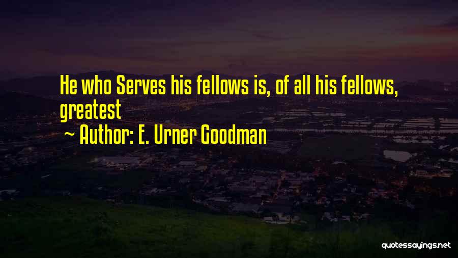 E. Urner Goodman Quotes 732401