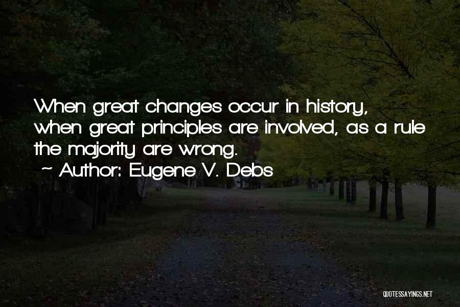 E.v. Debs Quotes By Eugene V. Debs