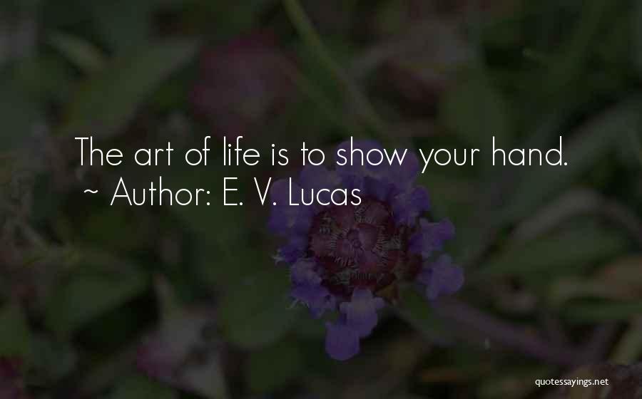 E. V. Lucas Quotes 1053044