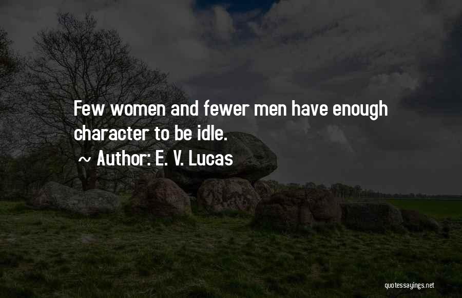 E. V. Lucas Quotes 1405812