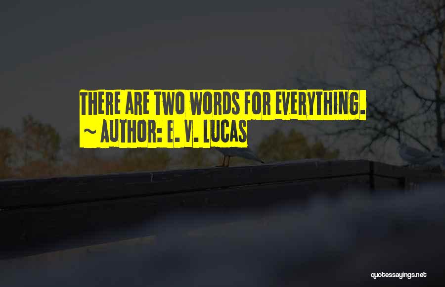 E. V. Lucas Quotes 1594745