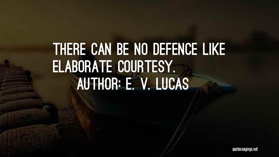 E.v Quotes By E. V. Lucas