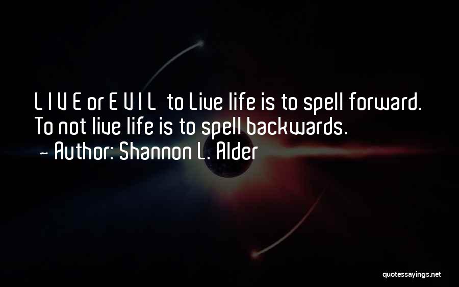 E.v Quotes By Shannon L. Alder