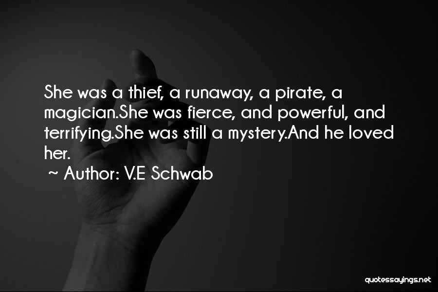 E.v Quotes By V.E Schwab