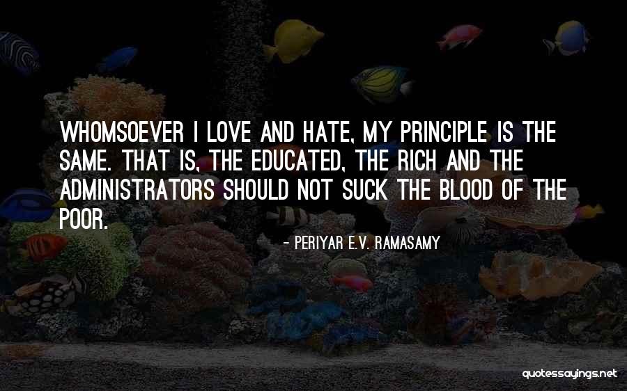 E V R Periyar Quotes By Periyar E.V. Ramasamy E V R Periyar Quotes By Periyar E.V. Ramasamy