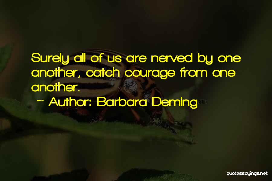 E W Deming Quotes By Barbara Deming