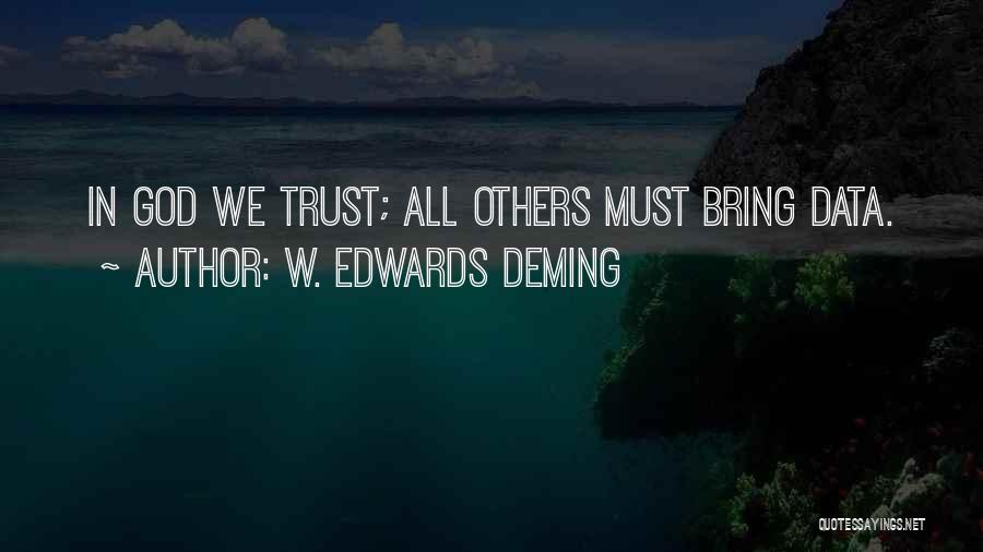 E W Deming Quotes By W. Edwards Deming