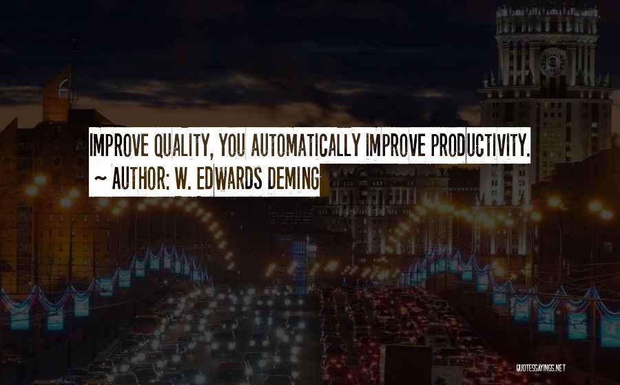 E W Deming Quotes By W. Edwards Deming