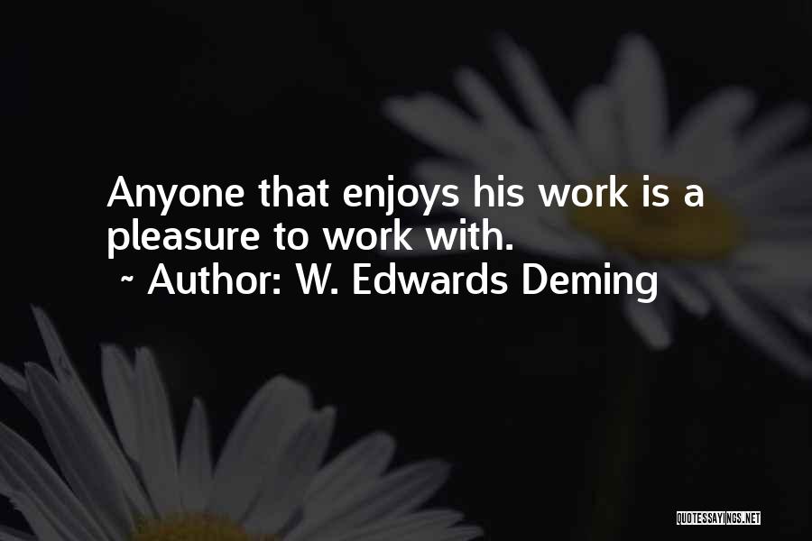 E W Deming Quotes By W. Edwards Deming