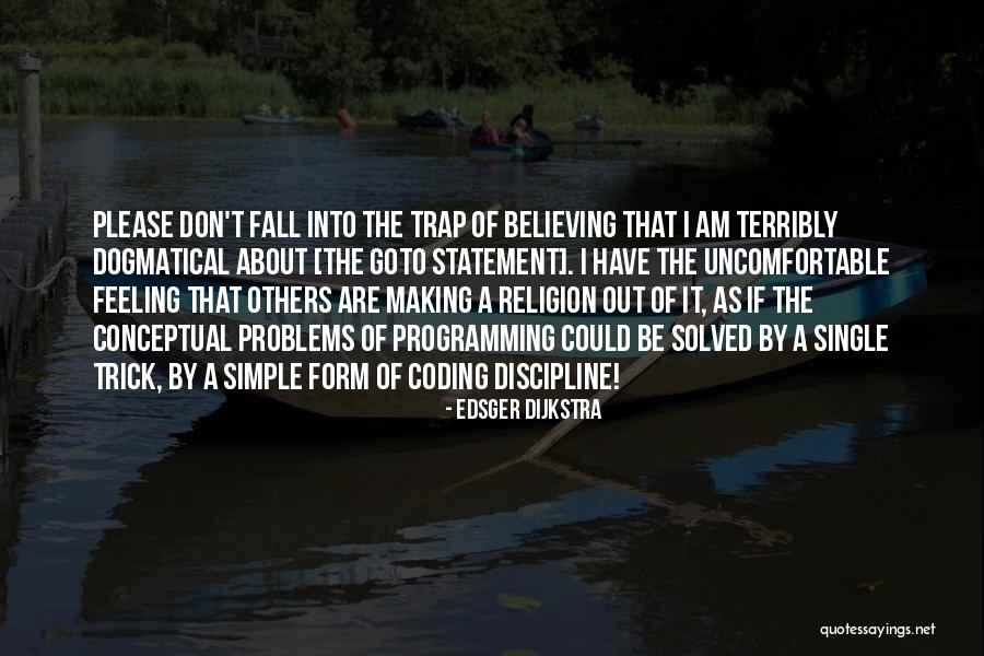 E. W. Dijkstra Quotes By Edsger Dijkstra E. W. Dijkstra Quotes By Edsger Dijkstra