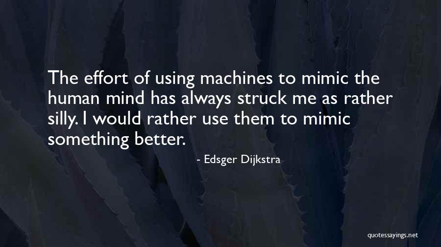 E. W. Dijkstra Quotes By Edsger Dijkstra