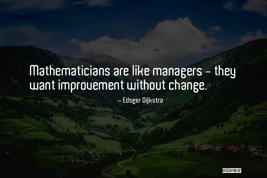 E. W. Dijkstra Quotes By Edsger Dijkstra E. W. Dijkstra Quotes By Edsger Dijkstra
