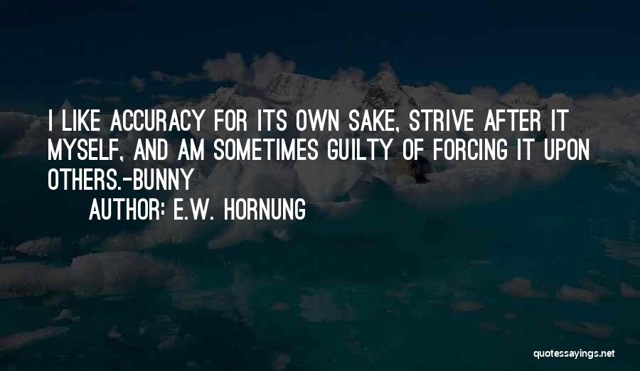 E.W. Hornung Quotes 1850715